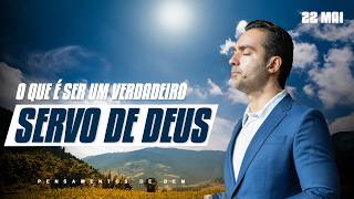 O Que É Ser Um Verdadeiro Servo De Deus Pensamentos De Bem Devocional Diário