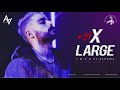 T.M.X FT. AyhAmZ | X-Large اكس لارج | Official Video Clip 2020 4K