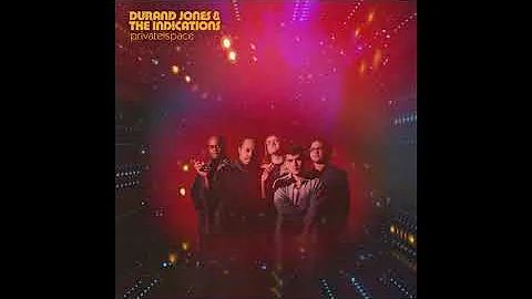 Durand Jones & The Indications - Private Space (Fu...