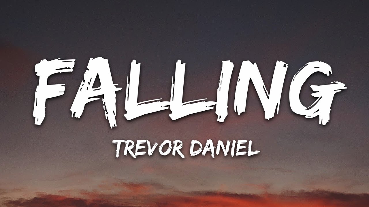 Trevor Daniel   Falling Lyrics