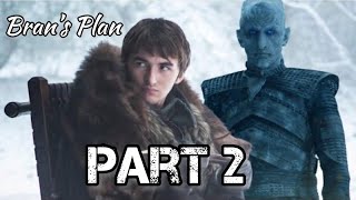 Bran's Plan to Beat the Night King (Game of Thrones) PART 2