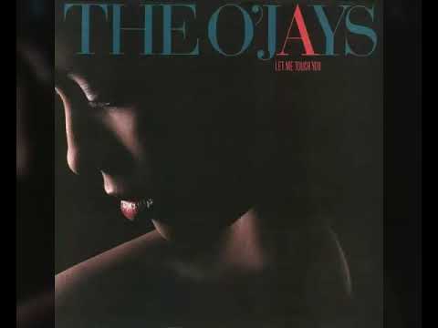 The O'Jays - Let Me Touch You