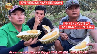 Bán lại sầu riêng, Khương Dừa may mắn mua vườn riêng chín cây siêu ngon của anh fan cứng