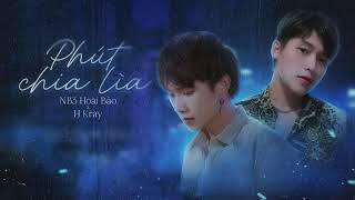 Phút Chia Lìa - NB3 Hoài Bảo x H-Kray | Official Lyrics Video