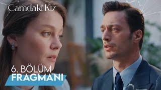 Camdaki Kız 6. Bölüm Fragmanı