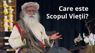 Care este Scopul Vieții? | Sadhguru