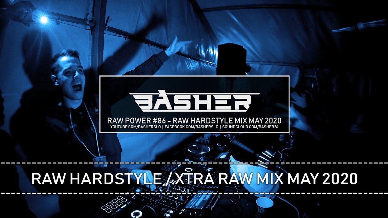 Basher - RAW Power #86 (Raw Hardstyle Mix May 2020)