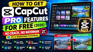 CapCut Pro Free on PC in 2026? No Crack, No Watermark! Windows Tutorial