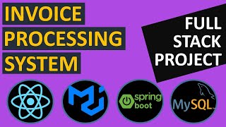 1/2 - Invoice Processing System - React, Spring Boot, Hibernate & MySQL Full Stack Project