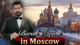Burak Özçivit will visit Moscow