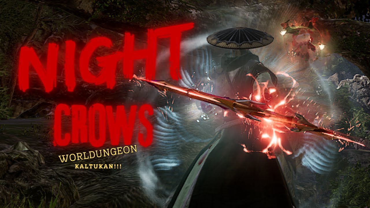 🔴NIGHT CROWS - WORLD DUNGEON KALTUKAN!