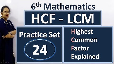 6th Math  Practice Set 24 | HCF-LCM | class 6 math practice set 24