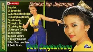 FULL ALBUM Jaipong Lawas Full Album  Cicih Cangkurileung