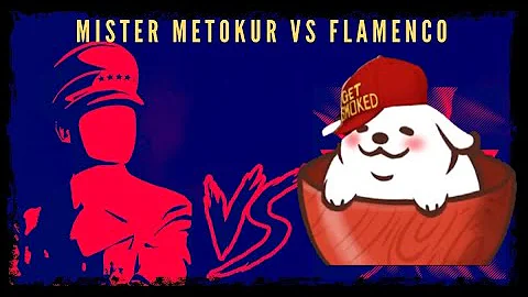 Mister Metokur (  Mister Metokur Vs Flamenco  )  (09-01-22)