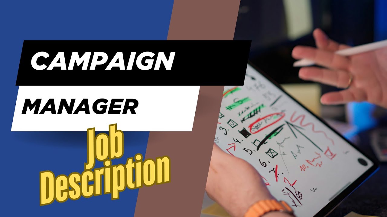 Job description of Campaign Manager - Role, Responsibilities & Skills ...