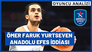 Omer Faruk Yurtseven Anadolu Efes Transfer Iddiasi Anadolu Efes Transfer Haberi Euroleague Youtube