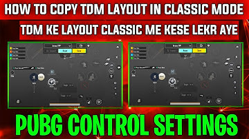 How to copy tdm layout in classic mode | pubg layout settings | how to copy tdm layout