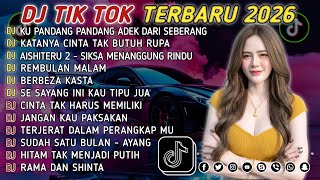 DJ TIKTOK TERBARU 2026 || DJ CINTA DARI SEBERANG 🎵 DJ KATANYA CINTA TAK BUTUH RUPA 🎵 FULL ALBUM❗❗