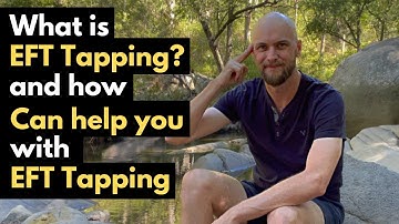 What is EFT Tapping and How can I help you with EFT Tapping