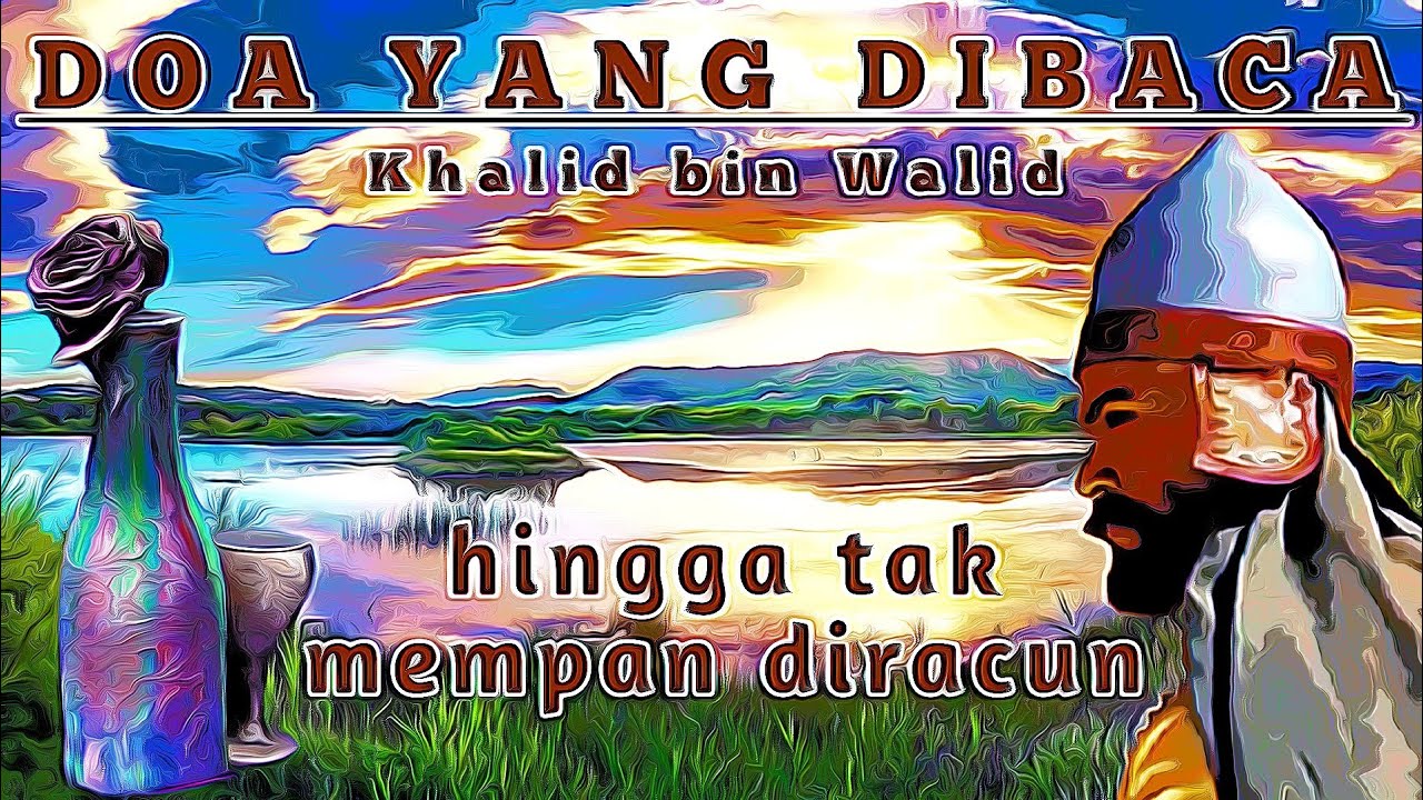 DOA KHALID BIN WALID MEMINUM RACUN PERSIA #sejarahislami - YouTube