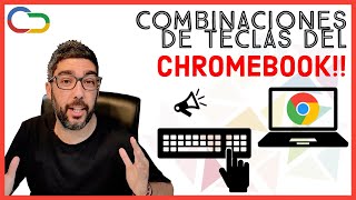 ✅ TUTORIAL sobre las COMBINACIONES DE TECLAS del CHROMEBOOK ▶ CURSO de CHROMEBOOKS para EDUCACIÓN 🎉