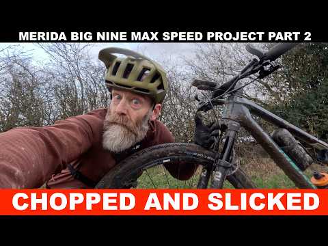 Merida Big Nine Max Speed Project PT 2: Chopped and Slicked