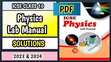 Physics Lab Manual💥 solutions | ICSE Class 10 |#icse #physics #solutions #labmanual #12thtopper