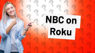 Is NBC free on Roku?
