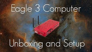 Eagle 3 Telescope Control System unboxing and setup