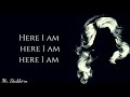 Sia &amp; Dolly Parton - Here I Am Lyrics (Mr. Stubborn)