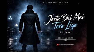 Jeeta Bhi Mai Tere Liye (Slow Version)  Song | Ajnabee - The Unknown Game Songs