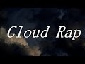 Что такое Cloud Rap?