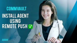 Commvault || How to Install Agent on Windows Client || Remote Push || Step By Step Installation screenshot 2