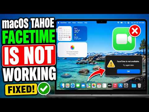 macOS Tahoe FaceTime Is Not Working 