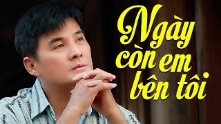 Ngày Còn Em Bên Tôi