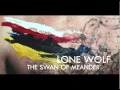 Lone Wolf - The Swan of Meander (New song)