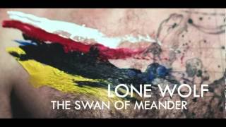 Lone Wolf - The Swan of Meander (New song)