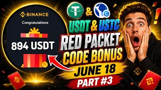 🏆 Claimed Binance Red Packet Today | Free USDT & USTC Reward | Part #3