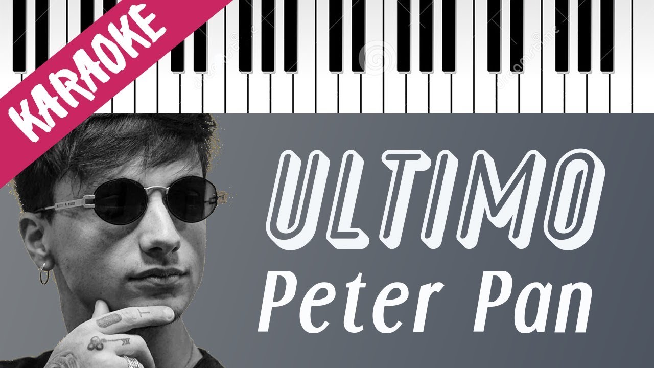 Ultimo | Peter Pan (Vuoi Volare Con Me?) // Piano Karaoke con Testo