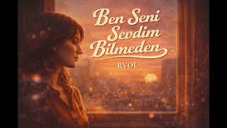Ben Seni Sevdim Bilmeden Modern Retro Pop Rock Rvol
