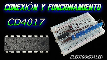 Conexión y Funcionamiento del circuito integrado CD4017.
