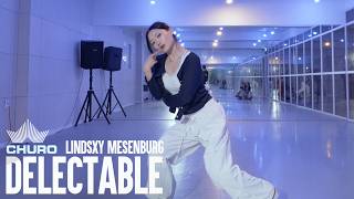 Delectable - Lindsxy Mesenburg│CHURO CHOREOGRAPHY