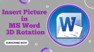 Insert Picture in MS Word || 3D Rotation || How to add Picture in MS Word