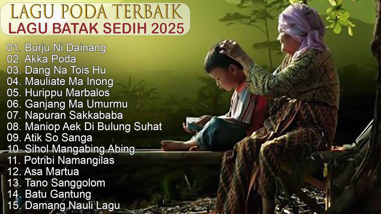 KUMPULAN LAGU PODA TERPOPULER & TERBAIK 2025 - LAGU BATAK TERBARU 2025 LAGU BATAK SEDIH