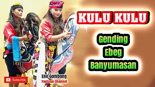 GENDING KULU KULU MP3❗GENDING EBEG BANYUMASAN