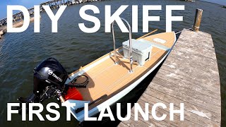 DIY SKIFF First Launch - I Finally Launched My Skiff! - Bateau SK14