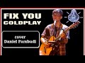 Fix you  coldplay daniel pambudi cover