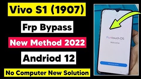 Vivo S1 (1907) Android 12 Frp Bypass New Method | S1 Pro Google Account Remove New Solution 2022