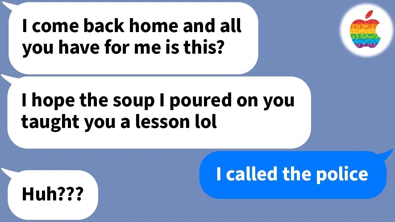 【Apple】 My sister-in-law threw a bowl of soup at me so I called the cops