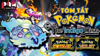 Tóm tắt DLC The Indigo Disk: Cuộc trả thù của CỰU CHAMPION | Pokemon Scarlet \& Violet | PAG Center